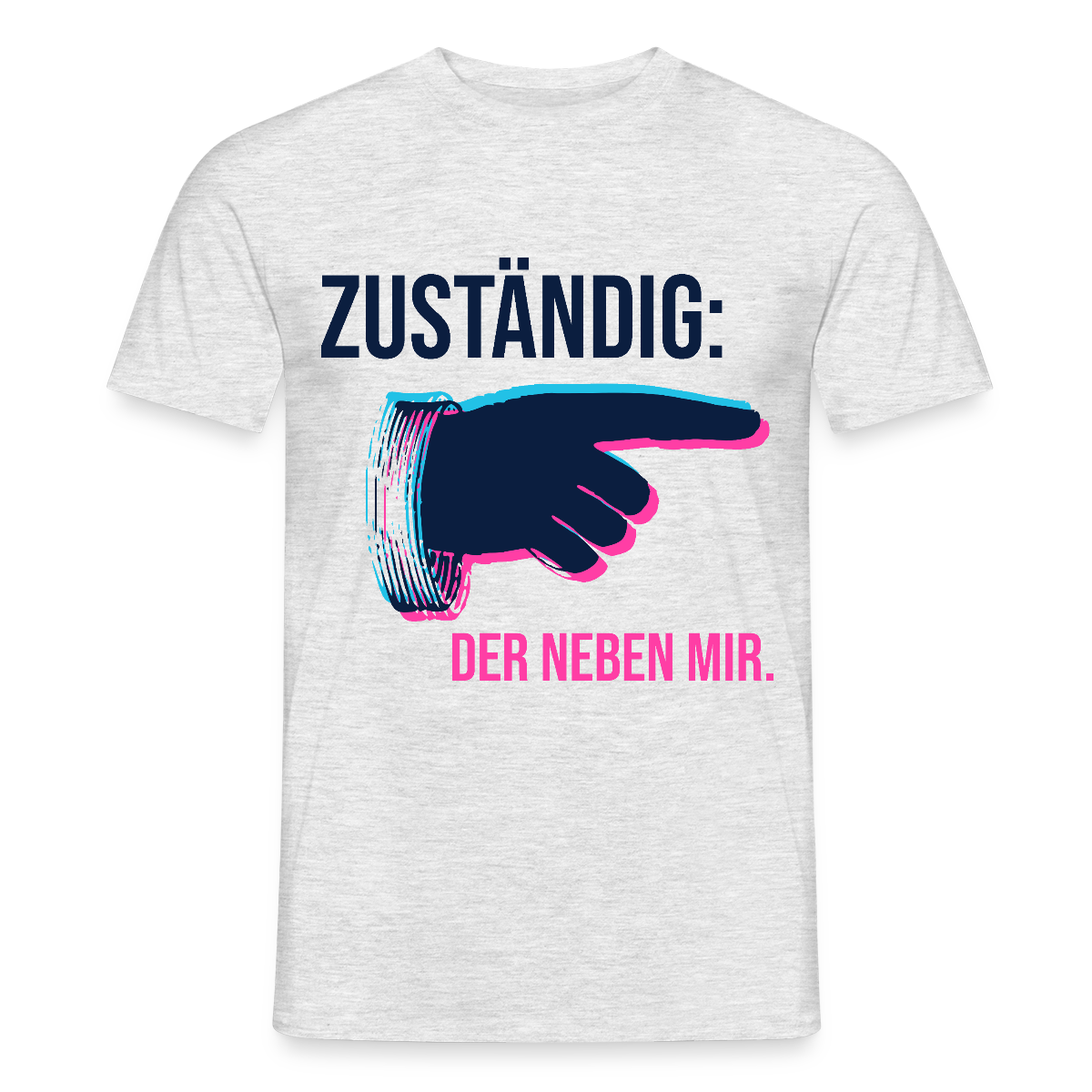 "Zuständig: der neben mir. Glitch-Motiv" Motiv-T-Shirt für Männer, Farbe Grau meliert