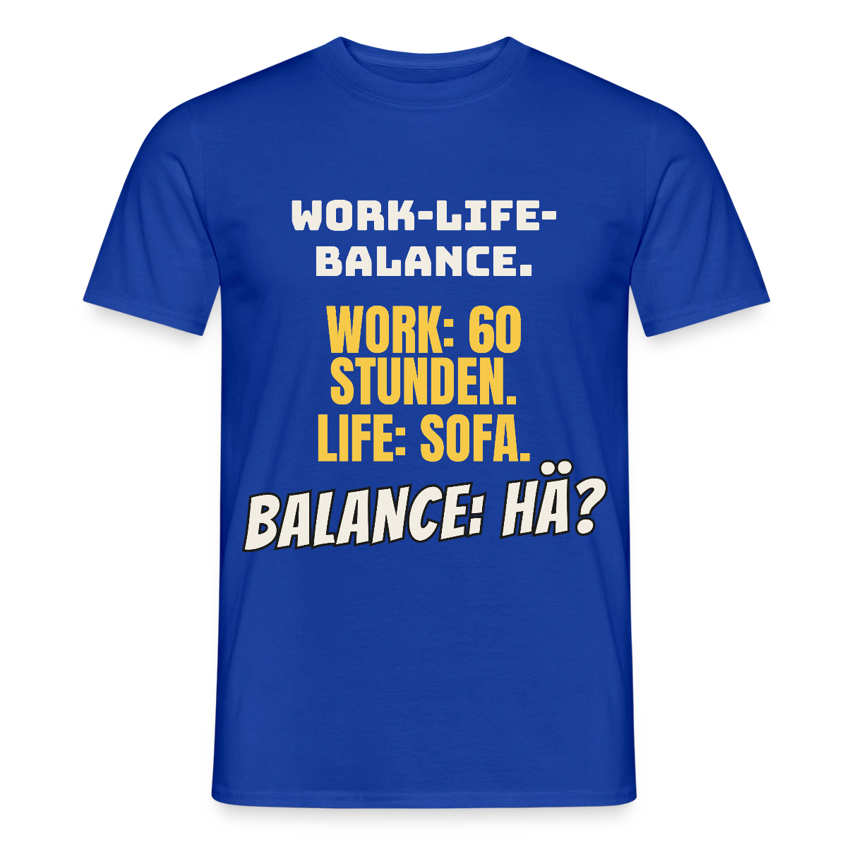 Balance: hä? Motiv-T-Shirt für Männer, Farbe Dunkelblau