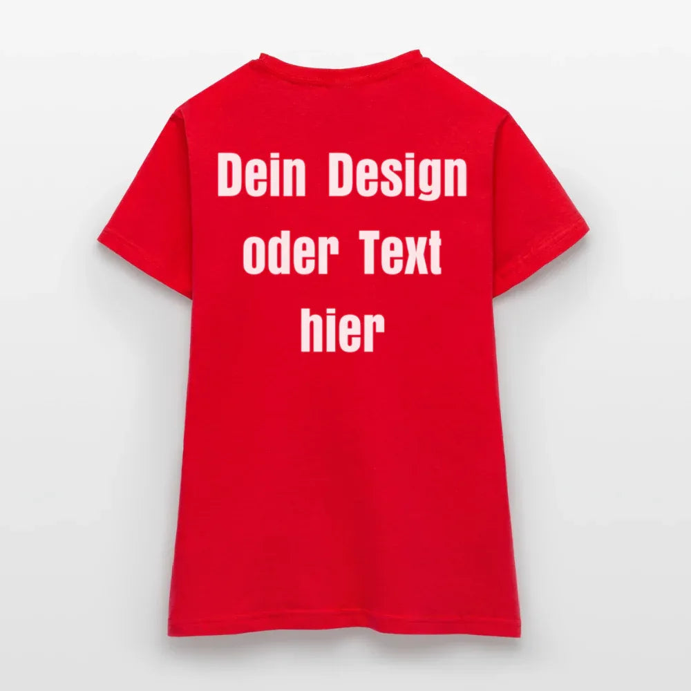 Frauen T-Shirt - personalisierbare Vorder- und Rückseite - Rot