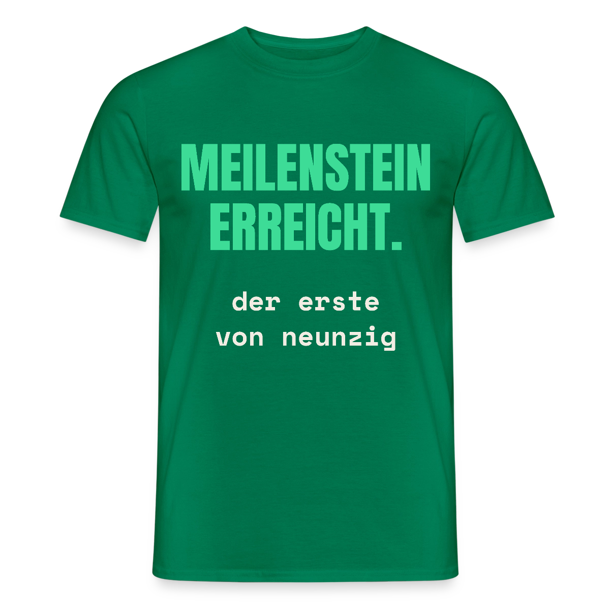 Meilenstein erreicht. Der erste von neunzig. Motiv-T-Shirt für Männer, Farbe Kelly Green