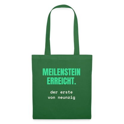 Meilenstein erreicht. Der erste von neunzig. Stoffbeutel, Farbe Fichte