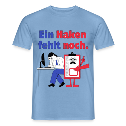 "Ein Haken fehlt noch. Klemmbrett-Motiv" Motiv-T-Shirt für Männer, Farbe Carolina Blue