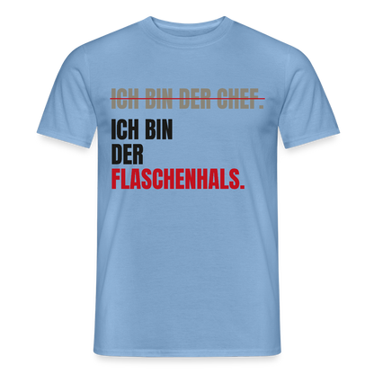 Ich bin der Chef. Ich bin der Flaschenhals. Motiv-T-Shirt für Männer, Farbe Carolina Blue