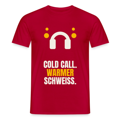 Cold Call. Warmer Schweiß. Motiv-T-Shirt für Männer, Farbe Rot