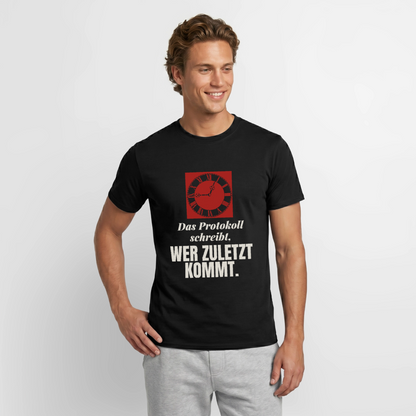 Das Protokoll schreibt, wer zuletzt kommt. Motiv-T-Shirt für Männer, Farbe Schwarz, Model