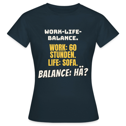 Balance: hä? Motiv-T-Shirt für Frauen, Farbe Navy