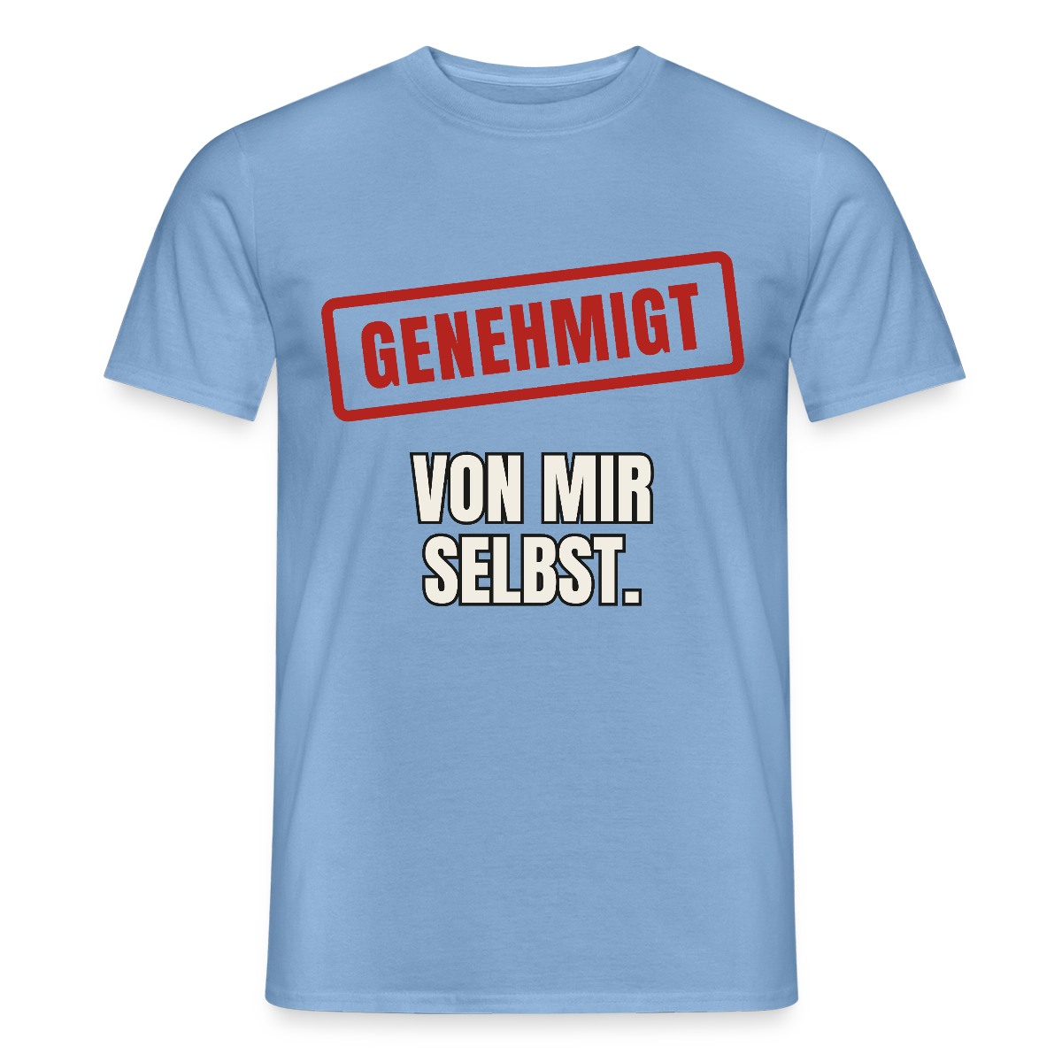 "Genehmigt. Von mir selbst." Motiv-T-Shirt für Männer, Farbe Carolina Blue