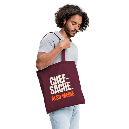 "Chefsache. Also meine." Stoffbeutel, Farbe Burgunderrot