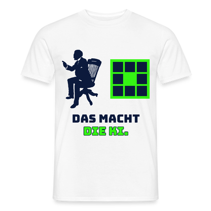 Das macht die KI. Motiv-T-Shirt für Männer, Farbe Weiß