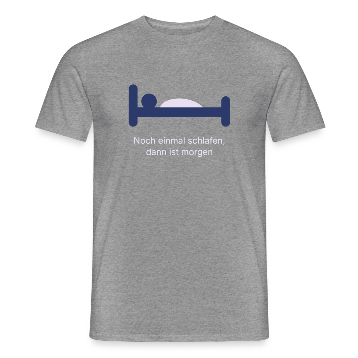 Noch einmal schlafen, dann ist morgen. Motiv-T-Shirt für Männer, Farbe Graphit meliert