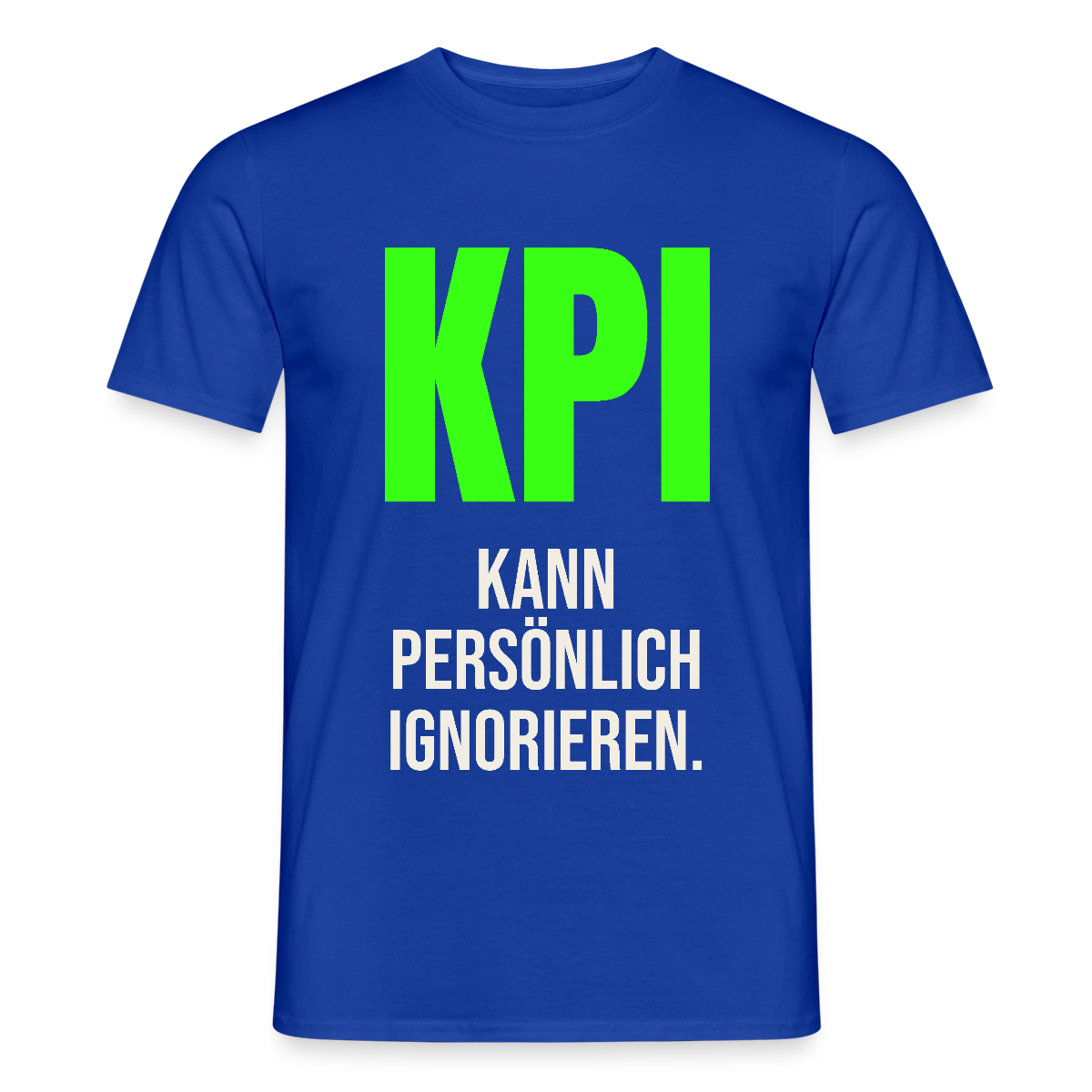 "KPI kann persönlich ignorieren." Motiv-T-Shirt für Männer, Farbe Dunkelblau