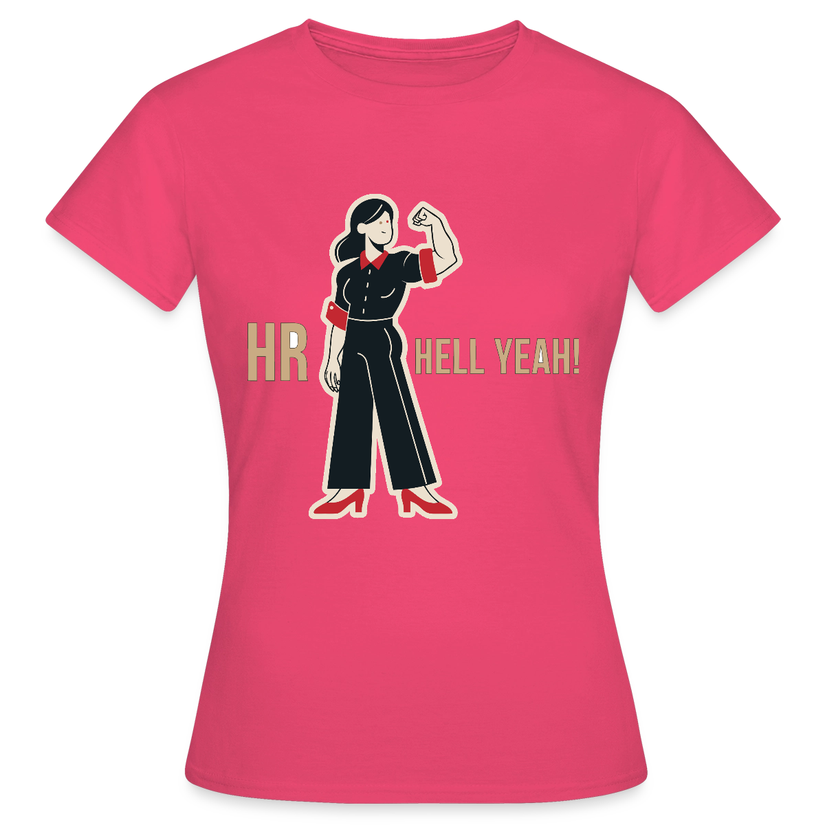 HR. Hell yeah! Motiv-T-Shirt für Frauen, Farbe Azalea