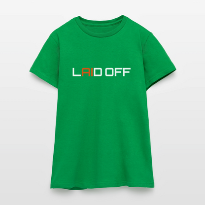 Frauen T-Shirt "Laid off" - Kelly Green