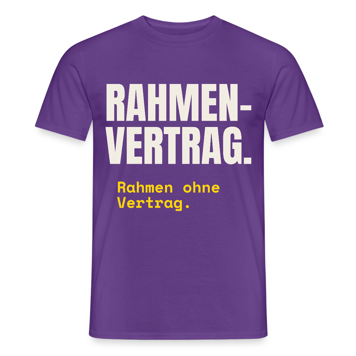 "Rahmenvertrag. Rahmen ohne Vertrag." Motiv-T-Shirt für Männer, Farbe Lila