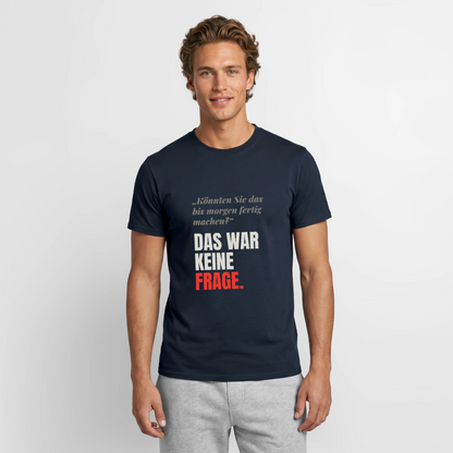 Das war keine Frage. Motiv-T-Shirt für Männer, Farbe Navy, Model