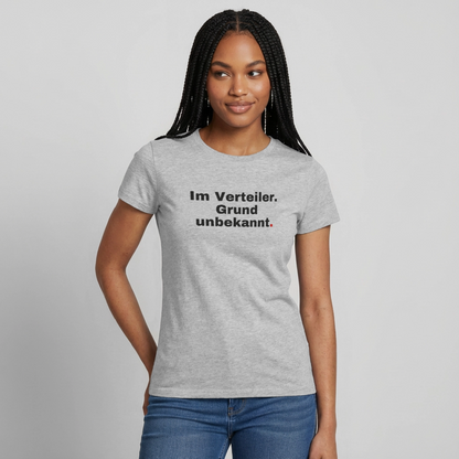 Im Verteiler. Grund unbekannt. Motiv-T-Shirt für Frauen, Farbe Grau meliert, Model