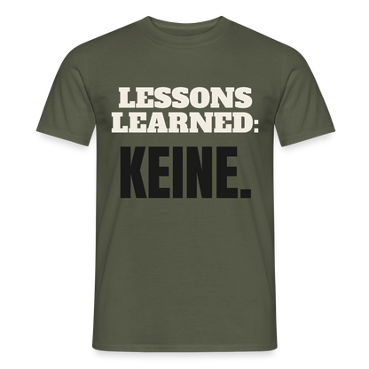 Lessons learned: keine. Motiv-T-Shirt für Männer, Farbe Militärgrün