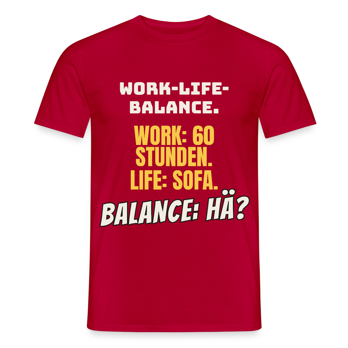 Balance: hä? Motiv-T-Shirt für Männer, Farbe Rot