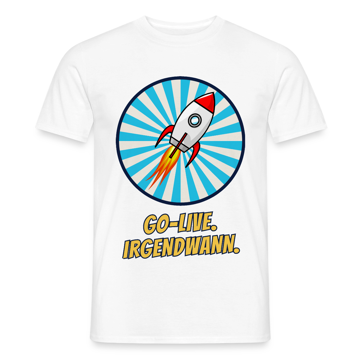 Go-Live. Irgendwann. Comic-Motiv Motiv-T-Shirt für Männer, Farbe Weiß