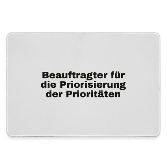 "Beauftragter für die Priorisierung der Prioritäten" Motiv-Mousepad, Farbe Grau