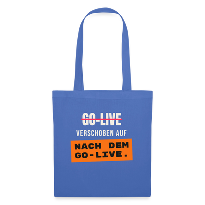 Go-Live verschoben auf nach dem Go-Live. Stoffbeutel, Farbe Hellblau
