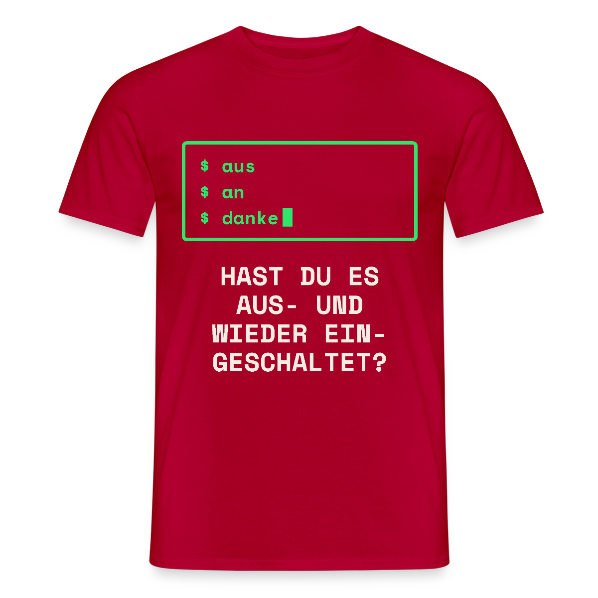 Hast du es aus- und wieder eingeschaltet? Motiv-T-Shirt für Männer, Farbe Rot