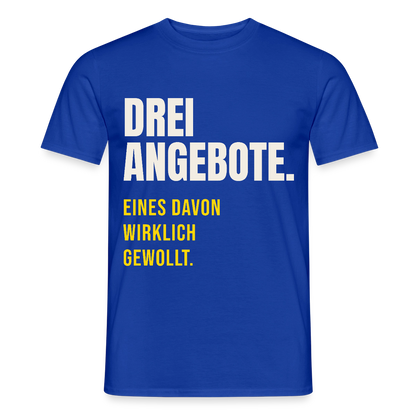 "Drei Angebote. Eines davon wirklich gewollt." Motiv-T-Shirt für Männer, Farbe Dunkelblau