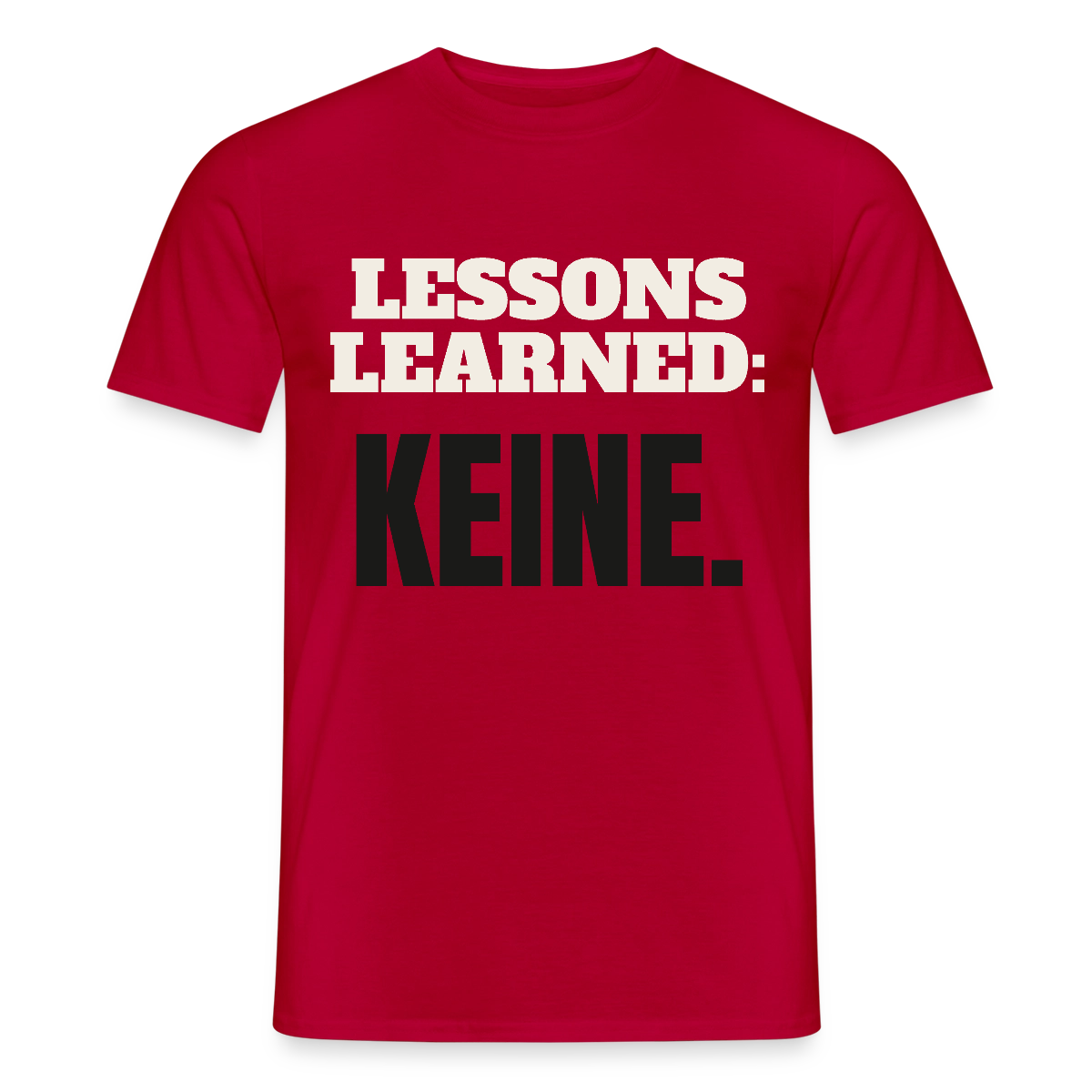 Lessons learned: keine. Motiv-T-Shirt für Männer, Farbe Rot