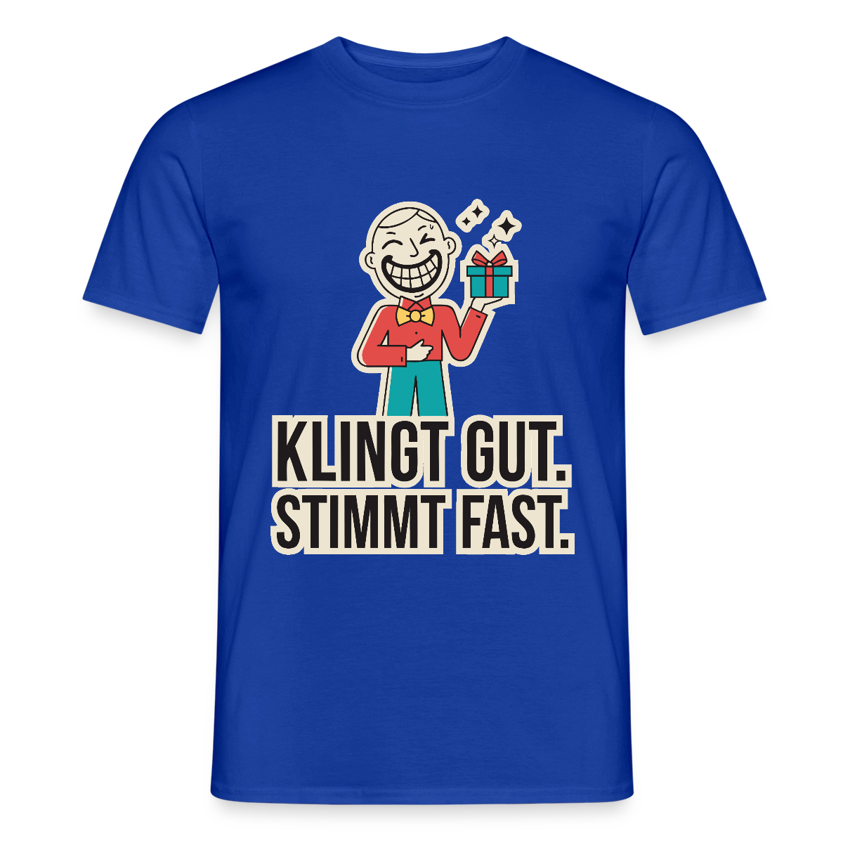 Klingt gut. Stimmt fast. Motiv-T-Shirt für Männer, Farbe Dunkelblau