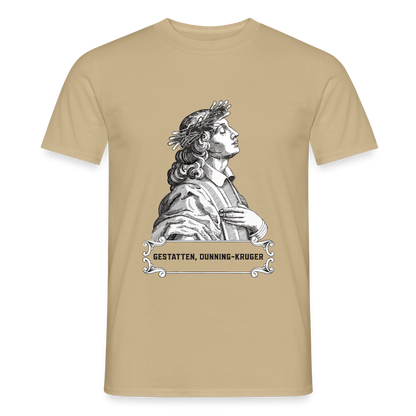 "Gestatten, Dunning-Kruger. Kupferstich-Motiv" Motiv-T-Shirt für Männer, Farbe Sandbeige
