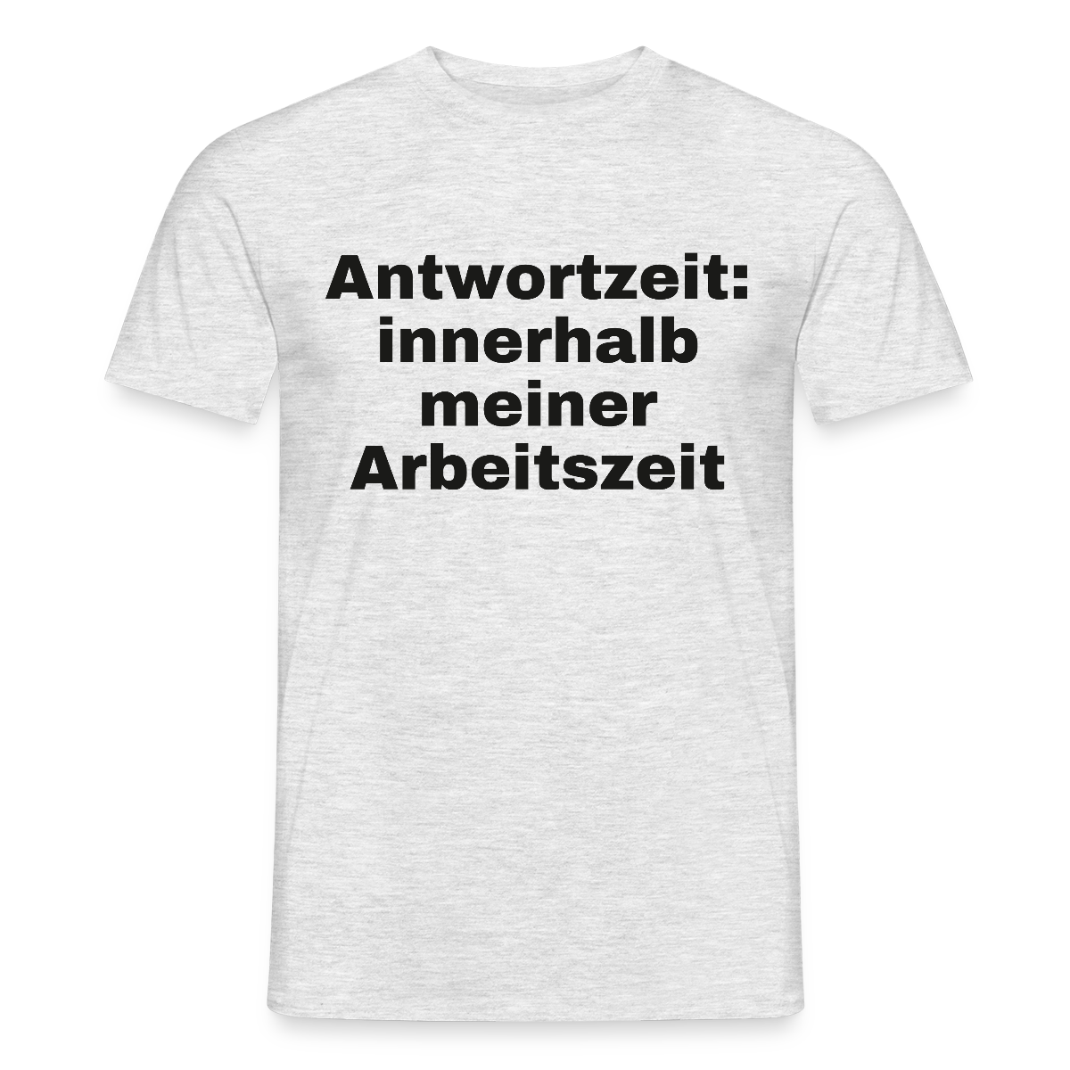 Antwortzeit: innerhalb meiner Arbeitszeit Motiv-T-Shirt für Männer, Farbe Grau meliert, Model