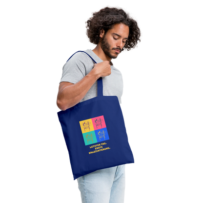 "Letzter Tag. Erste Erleichterung. Popart-Motiv" Stoffbeutel, Farbe Royalblau