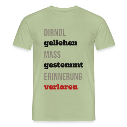 "Dirndl geliehen, Maß gestemmt, Erinnerung verloren" Motiv-T-Shirt für Männer, Farbe Sage