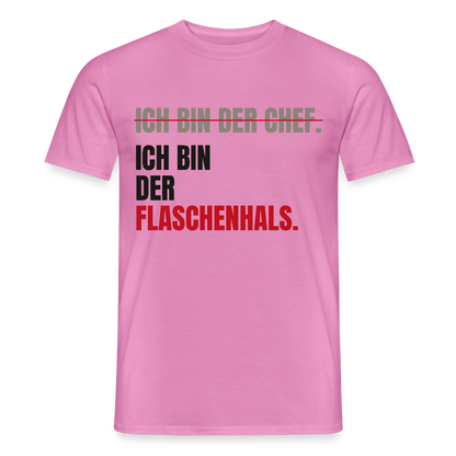 Ich bin der Chef. Ich bin der Flaschenhals. Motiv-T-Shirt für Männer, Farbe Pink
