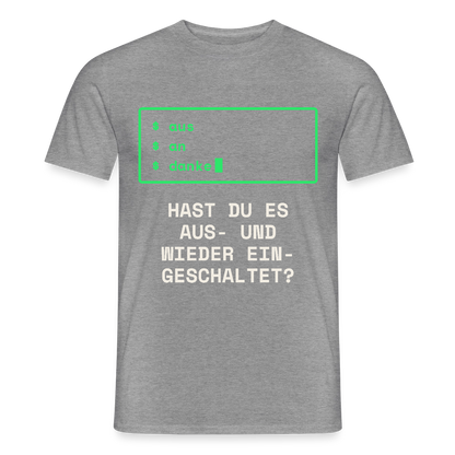 Hast du es aus- und wieder eingeschaltet? Motiv-T-Shirt für Männer, Farbe Graphit meliert