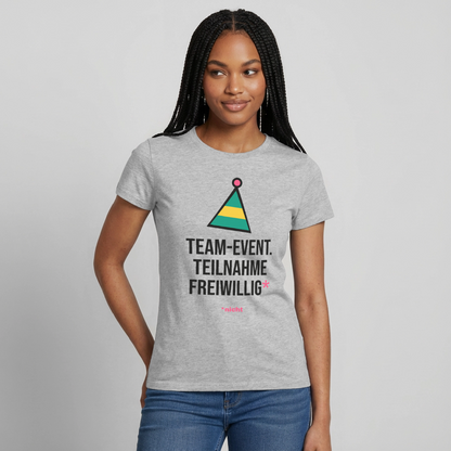 Team-Event. Teilnahme freiwillig. Nicht. Motiv-T-Shirt für Frauen, Farbe Grau meliert, Model