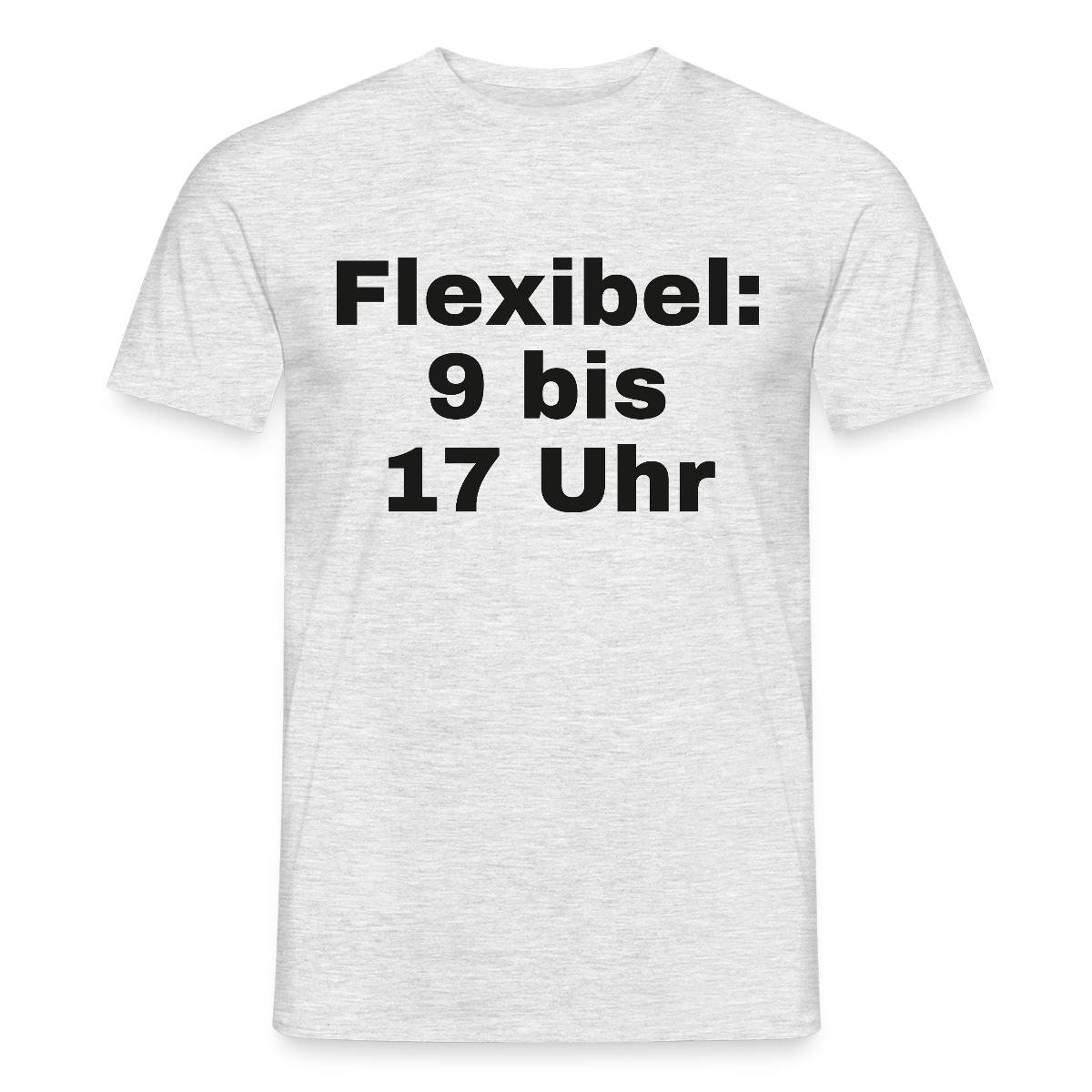 "Flexibel: 9 bis 17 Uhr" Motiv-T-Shirt für Männer, Farbe Grau meliert