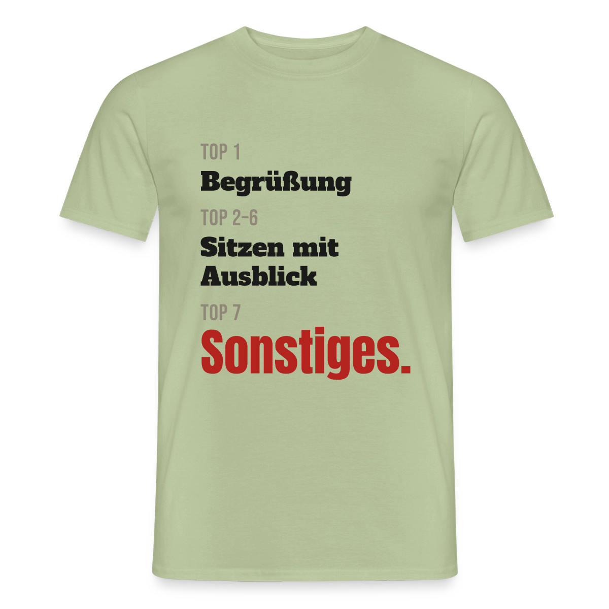 Top 1 Begrüßung, Top 2 bis 6 Sitzen mit Ausblick, Top 7 Sonstiges Motiv-T-Shirt für Männer, Farbe Sage