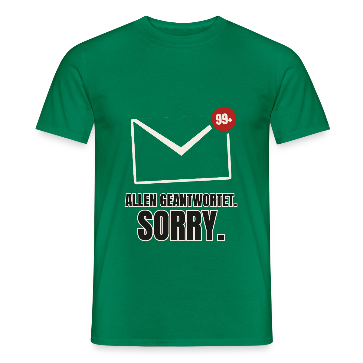 "Allen geantwortet. Sorry." Motiv-T-Shirt für Männer, Farbe Kelly Green