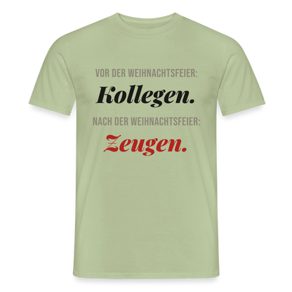 "Vor der Weihnachtsfeier: Kollegen. Nach der Weihnachtsfeier: Zeugen." Motiv-T-Shirt für Männer, Farbe Sage