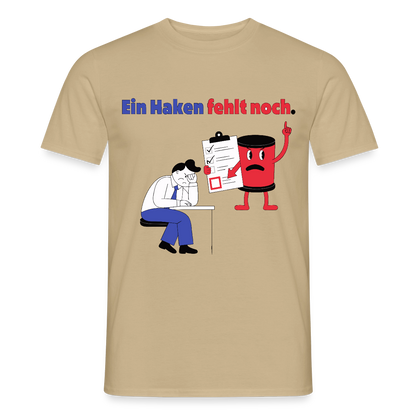 "Ein Haken fehlt noch. Comic-Motiv" Motiv-T-Shirt für Männer, Farbe Sandbeige