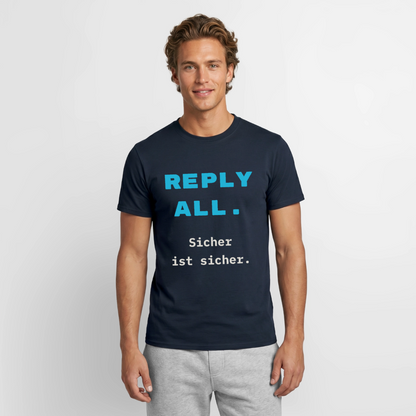 "Reply all. Sicher ist sicher." Motiv-T-Shirt für Männer, Farbe Navy