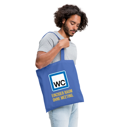 "WC: einziger Raum ohne Meeting. Schild-Motiv" Stoffbeutel, Farbe Hellblau