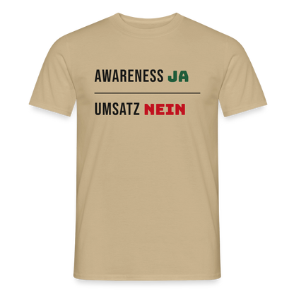 Awareness ja. Umsatz nein. Motiv-T-Shirt für Männer, Farbe Sandbeige