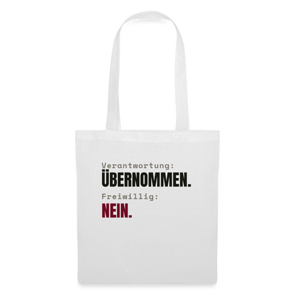 Verantwortung: übernommen. Freiwillig: nein. Stoffbeutel, Farbe Weiß
