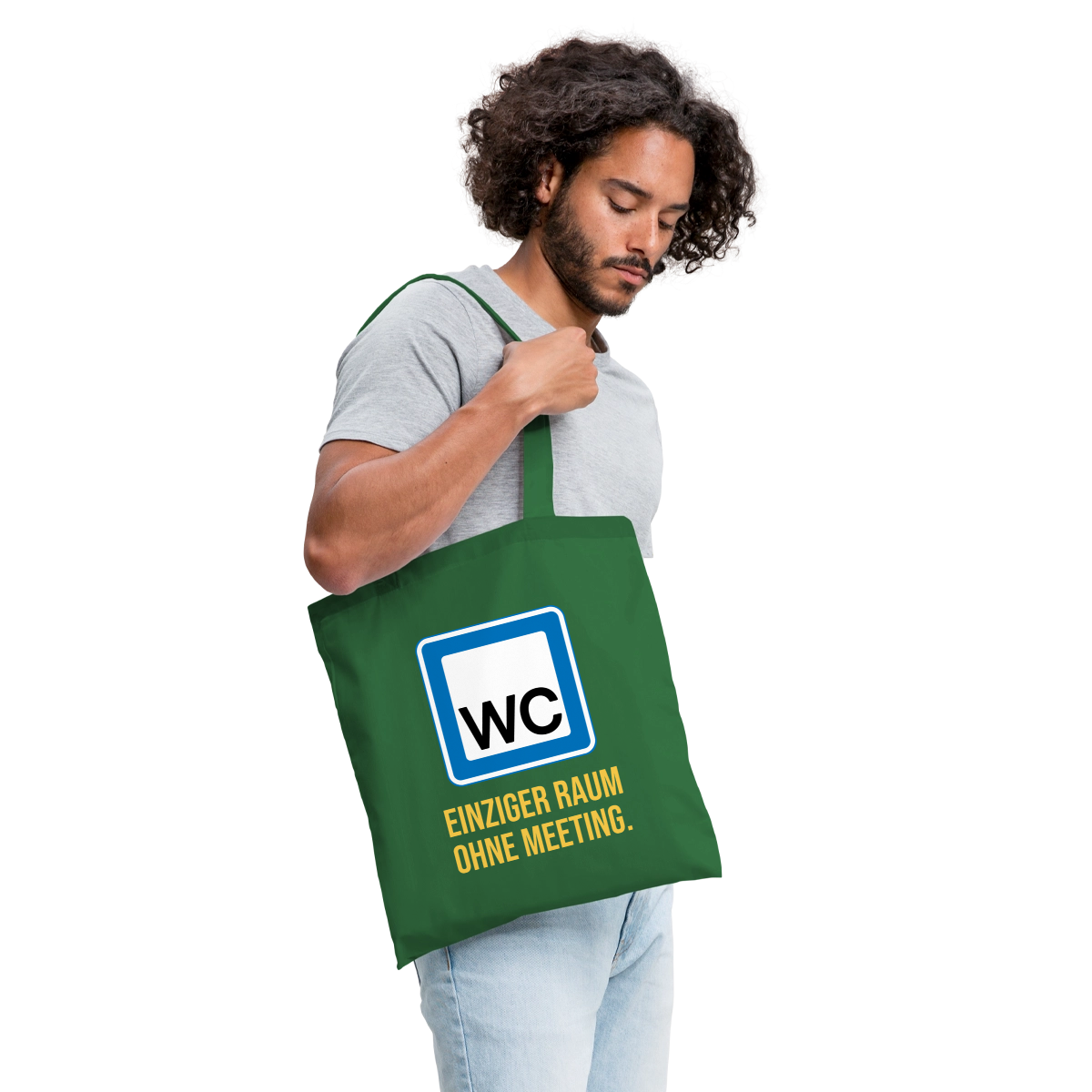 "WC: einziger Raum ohne Meeting. Schild-Motiv" Stoffbeutel, Farbe Fichte