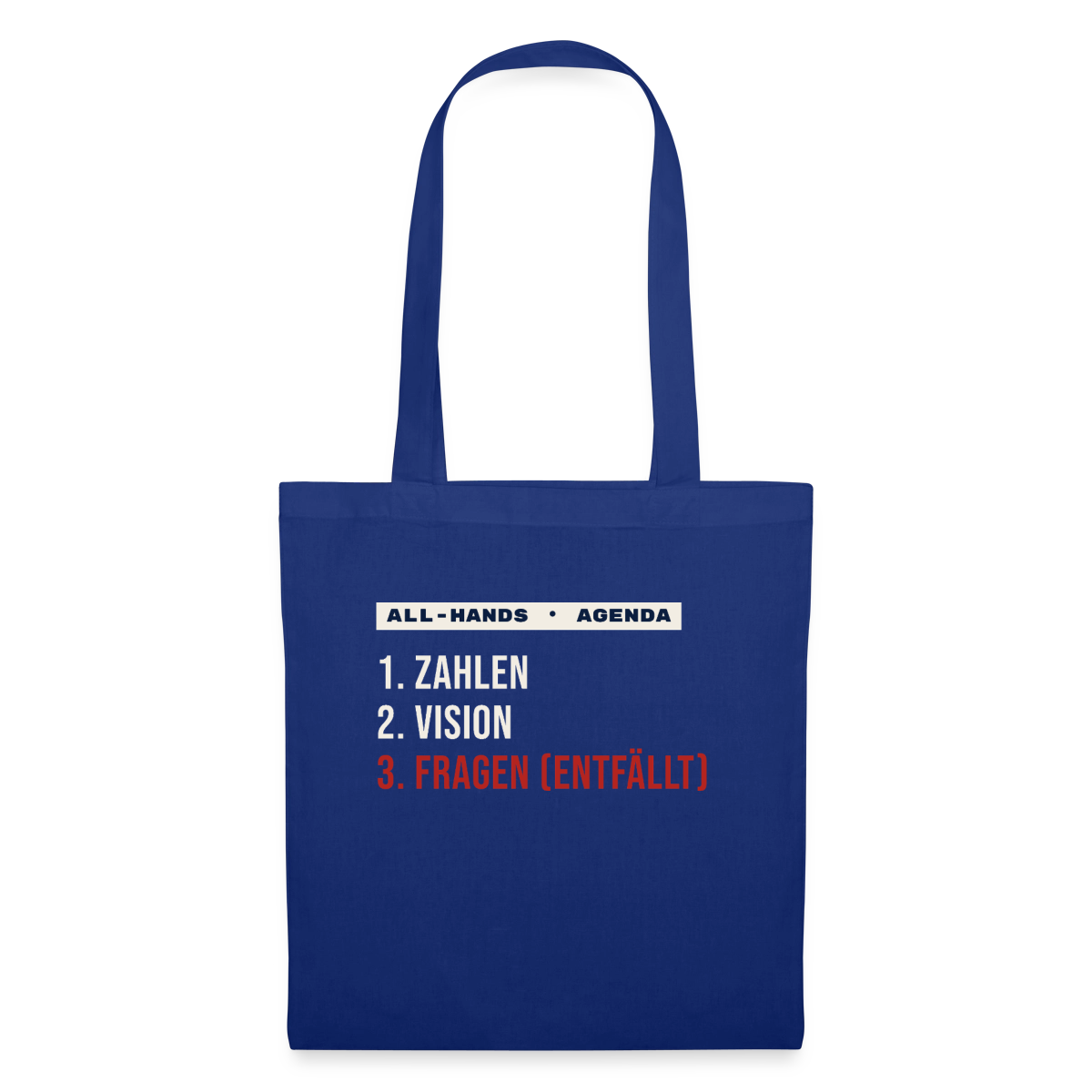 All-Hands-Agenda: 1 Zahlen, 2 Vision, 3 Fragen (entfällt) Stoffbeutel, Farbe Royalblau