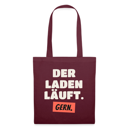 Der Laden läuft. Gern. Stoffbeutel, Farbe Burgunderrot