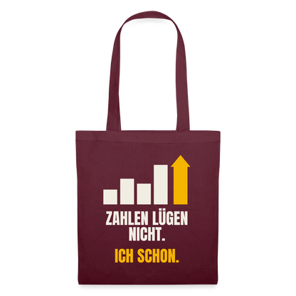 Zahlen lügen nicht. Ich schon. Stoffbeutel, Farbe Burgunderrot