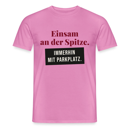 Einsam an der Spitze. Immerhin mit Parkplatz. Motiv-T-Shirt für Männer, Farbe Pink